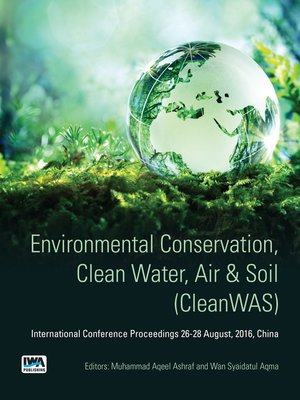 cover image of Environmental Conservation, Clean Water, Air & Soil (CleanWAS)